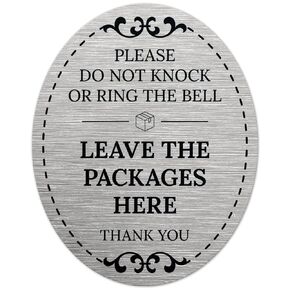 Sigo Signs Please Do Not Knock Or Ring The Bell Leave The Packages Here Thank You Sign, (SI-1517) 4x5 Inches, Aluminum Composite Made in USA by Sigo Signs