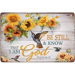 Vintage Be Still & Know That I Am God Metal Tin Sign Inspirational Scripture Poster Sunflower Bible Verse Wall Art Sign Hummingbirds Biblical Decor For Home Garden Kitchen 12x8 Inch