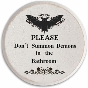 TPYEN Gothic Wooden Wall Art - Please Don't Summon Demons In The Bathroom - 5 Inch Wood Plaque With A Hook On Backside, Bar Wall Decor, Bath Room, Gifts For Women Men Friends Coworkers - C03