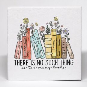 Reading Room Decor Wood Box Sign, Reading Decor for Desk Shelf Decor, Book Shelf Decor, Reading Nook Decor, There Is No Such Thing As Too Many Books Wooden Box Block for Home Shelf Decor 359