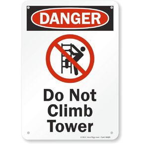 SmartSign "Danger - Do Not Climb Tower" Sign | 7" x 10" Aluminum