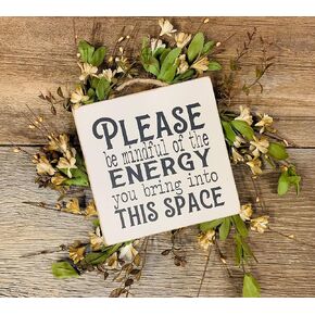 Wood Sign Please Be Mindful of The Energy You Bring Into This Space, Be Mindful, Mindful Sign, Positive Energy Sign, Teacher Sign, Back to School Gift 8 x 8 inch