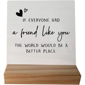 Friendship Gifts for Women Friends,Unique Friend Gifts, Sentimental Gifts for Friend, Bestie BFF Gifts,If Everyone Had a Friend Like You Wood Plaque Sign