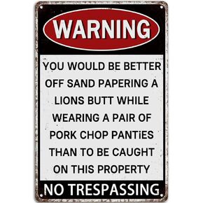 Warning You Would Be Better Off Sand Papering a Lions Butt Funny Tin Sign Metal Wall Art Iron Painting for Indoor Outdoor Home Decor Room Door Accessories Poster Gifts Cafes Bar Club 12"x16"