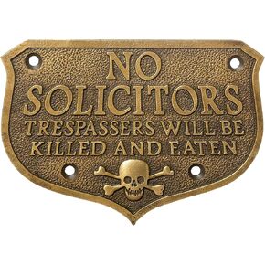 No Solicitors Trespassers Will Be Killed and Eaten Solid Brass Antique Finish Door Plaque