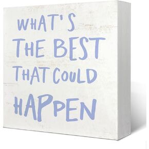 Daily Reminder Positive Wall Decor, Positive Affirmations Wooden Box Sign Wall Decor, Dorm Decor, Dorm Room Essentials for Girls, What's The Best That Could Happen Sign, Light Blue Art, 5x5