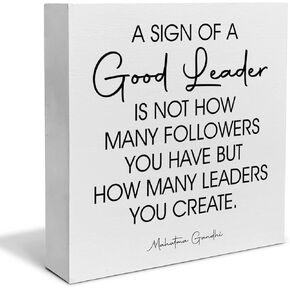 Leadership Decorative Wooden Box Sign a Sign of a Good Leader Wood Block Plaque Decor Desk Shelf or Wall Display for Office Boss Team Leader Mentor Gift