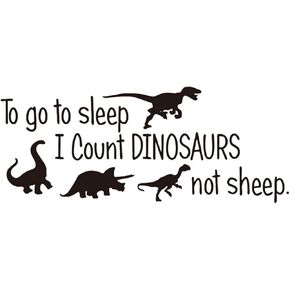 to Go to Sleep I Count Dinosaur Not Sheep Vinyl Wall Decals Cute Dinosaurs Bedroom Wall Sticker Wall Decals Room Removable Peel & Stick Wall Art Home Decor Stickers Poster
