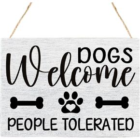 Dog Welcome Wooden Sign,Dog Lover Home Sign for Front Porch,Dogs Welcome People Tolerated Hanging Door Sign,Dog Lovers New Home Closing Housewarming Gift