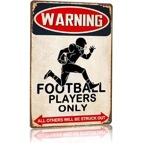 Funny Football Gifts for Boys Room Man Cave Wall Decor Football Players Only Tin Sign 8 X 12 Inch (3014)