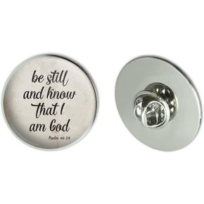 GRAPHICS & MORE Be Still and Know That I am God Psalm Inspirational Christian Metal 1.1" Tie Tack Hat Lapel Pin Pinback in Kuwait