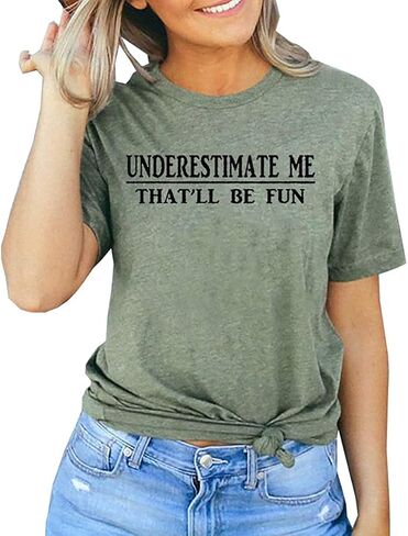 Underestimate Me That'll Be Fun Shirts Women's Long Sleeve Funny Motivational Sarcastic Quote Gift Tops in Saudi Arabia