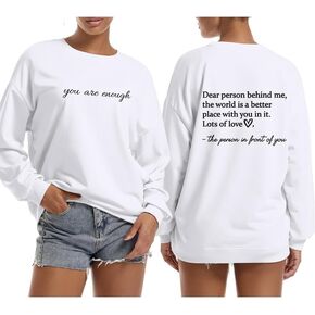 Dear Person Behind Me Hoodie You Are Enough Graphic Sweatshirts for Women Mental Health Awareness Shirt Pullover Top