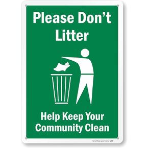 SmartSign 14 x 10 inch “Please Don't Litter - Help Keep Your Community Clean" Metal Sign, 40 mil Laminated Rustproof Aluminum, White and Green, Made in USA