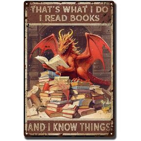 Tin Sign Painting Funny Dragon Retro Metal Tin Sign-That's What I Do I Read Book I Know Things,Outdoor Indoor Study Wall Panel Vintage Mural Inspirational Quotes 8.00" x 12.00" Tin Painting