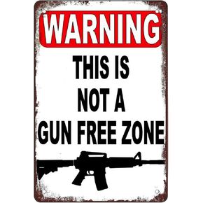 Retro Funny Metal Sign Sheet Signs,Warning This Is Not A Gun Free Zone,for Outdoor&Indoor Home Wall Decoration,size:8x12