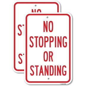 (2 Pack) No Stopping Or Standing - No Parking Stopping Stan | 12" X 18" Heavy-Gauge Aluminum Sign | Rust Free Aluminum, Weather Resistant, Waterproof, Fade Resistant, 2 Pre-drilled Holes