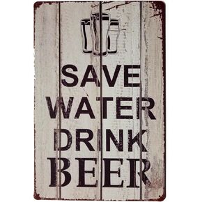ERLOOD Save Water Drink Beer Tin Signs Vintage Retro Wall Plaque Retro Metal Bar Pub Poster 12 X 8
