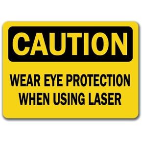 Caution Sign - Wear Eye Protection When Using Laser - 10" X 14" OSHA Safety Sign
