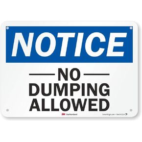 "Notice - No Dumping Allowed" Sign by SmartSign | 10" x 7" 3M Reflective Aluminum