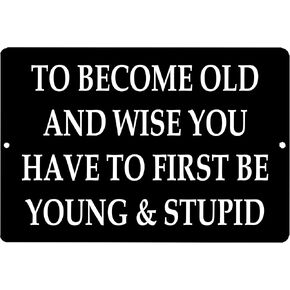 Rogue River Tactical Funny Sarcastic Metal Tin Sign, 12x8 Inch, Wall Decor - Man Cave Bar Old and Wise Mancave, Black