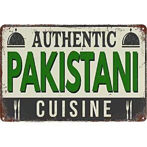 Vintage Metal Signs Authentic Pakistani Cuisine Tin Sign Retro Poster Wall Art Decor Plaque for Home Bar Cafe Club Dinning Room Garage Restaurant 12x8 inch