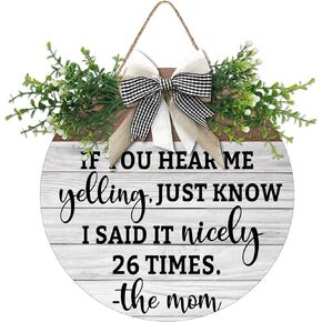 If You Hear Me Yelling Door Wreath Sign (12"x12"), Round Wooden Welcome Wreath Yelling Nicely The Mom, Decorative for Mothers Day Mom Grandma Wife