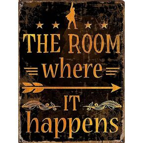Vintage Halloween Tin Sign The Room Where It Happens tin Sign Ha milton Musical Art Prints Wall Decor, It is a Way of Life Retro Decoration 8X12 inch