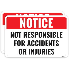 2PC Not Responsible For Accidents Or Injuries Sign, 12 x 8 Inches - Aluminum