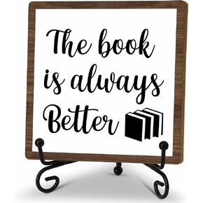Reading Quote Desk Decor Sign, Inspirational Wooden Sign With Stand, The Book Is Always Better Sign For Home Classroom Reading Corner, Book Lover Gifts For Family Friend, A23