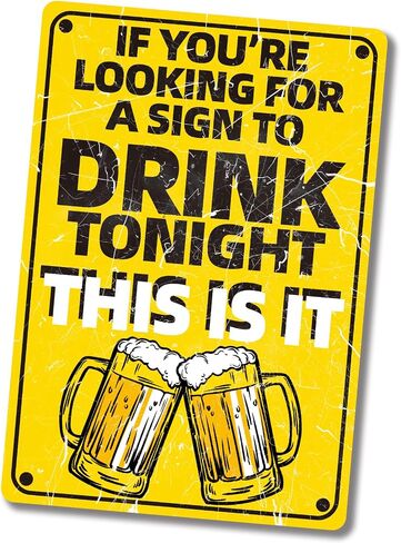 Funny Yard Sign, If You're Looking for a Sign to Drink Tonight This Is It, Man Cave Accessories and Room Decorations, Basement Bar, Home Bar Decor Vintage Decorations Sign (1 sheet -Yellow) in Saudi Arabia