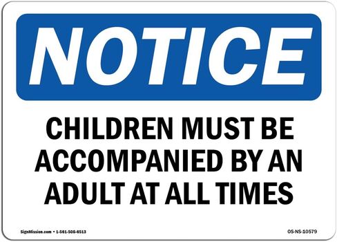 OSHA Notice Signs - Children Must Be Accompanied by an Adult Sign | Extremely Durable Made in The USA Signs or Heavy Duty Vinyl Label | Protect Your Construction Site, Warehouse & Business in Saudi Arabia