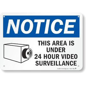 "Notice - This Area Is Under 24 Hour Video Surveillance" Sign By SmartSign | 7" x 10" Plastic
