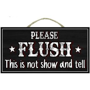 Wooden Wall Decor Farmhouse Funny Bathroom Sign Please Flush This is Not Show and Tell Country Restroom Wall Decor for Home School Or Office Sign Wooden Letters 6x12inch