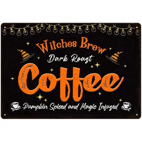 Witches Brew Dark Roast Coffee Metal Tin Sign For Home Bar Cafe Coffee Station Garage Kitchen Wall Decor Retro 8X12 Inch Halloween Decor