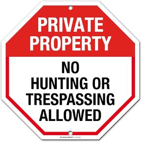 Private Property No Hunting or Tresspassing Allowed Sign, 12" x 12" 0.40 Aluminum, Fade Resistance, Indoor/Outdoor Use, USA MADE By My Sign Center