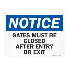 SmartSign-U9-1435-NA "Notice - Gates Must Be Closed After Entry Or Exit" Sign | 10" x 14" Aluminum - Black/Blue on White