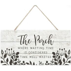 The Porch Where Wasting Time Is Well Wasted Wooden Plank Sign 5x10