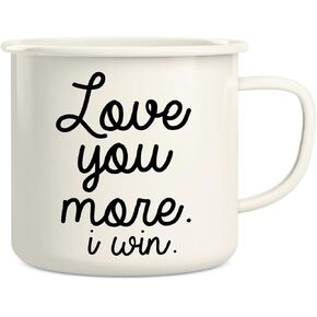 Retreez Love You More I Win 16 Oz Enamel Stainless Steel Metal Camping Campfire Coffee Mug Cup - Funny Sarcastic Motivational Inspirational birthday gift for husband wife boyfriend girlfriend friend