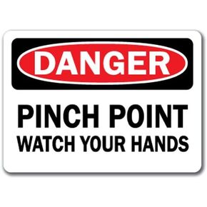 Danger Sign - Pinch Point Watch Your Hands - 10" X 14" OSHA Safety Sign