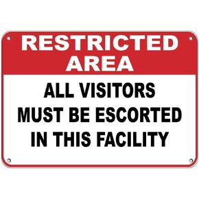 Lilyanaen New Metal Sign Aluminum Sign Rustic Sign Post Restricted Area All Visitors Must Escorted Security Sign for Outdoor & Indoor 8"x12"