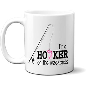 Funny Fishing Coffee Mug - I'm a Hooker on the Weekends - Fishing Coffee Cup - Fishing Gifts for Women - Fishing Mugs Funny