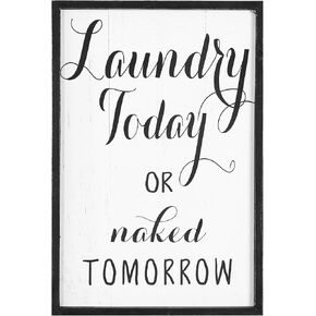 Creative Co-Op Laundry Today or Naked Tomorrow Wood Framed Décor Wall Art, Black 13.00" x 19.25"