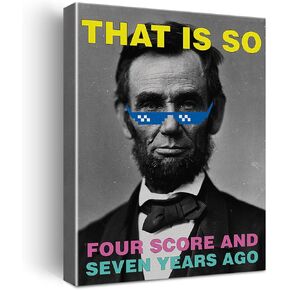 Funny Abraham Lincoln Quote Canvas Painting Prints for Home Wall Art Decor Framed History Class Décor Artwork History Teacher Gifts (12x15 Inch)