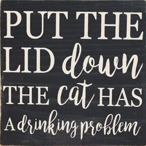 Put The Lid Down The Cat Has A Drinking Problem Bathroom Sign - Funny Bathroom Decor - Wooden Sign - Wood Signs Bathroom Sayings - 8x8 Inches, Decorative Plaque, Novelty Wooden Sign