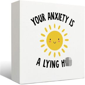 You Anxiety is a Lying Ho Funny Desk Signs - Office Desk Decor, Mental Health Office Decor, School Counseling Office Decor, Therapist Office Decor, Sunshine Decor, 5x5