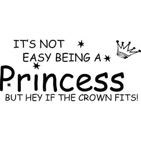 NOT Easy Being A Princess Girl Wall Quote Sticker Graphic Vinyl Home Kid décor