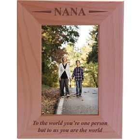 CustomGiftsNow Nana - to The world you're one person but to us You are The world - Engraved Wood Picture Frame (4x6 Vertical)