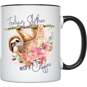 YouNique Designs Feelin' Slothee Need a Coffee Mug, 11 Ounces, Sloth Mug, Sloth Cup for Women, Sloth Gifts (Black Handle)