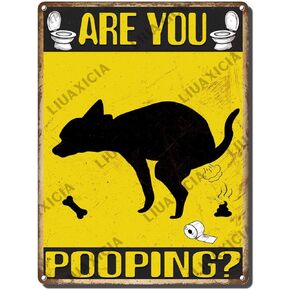 LIUAXICIA Retro Tin Sign Metal Wall Decor are You Pooping Funny Dog Metal Sign Interesting Bathroom Wall Decoration is Suitable for Office Home Classroom Bathroom Decoration 6x8 inch-Tin Sign